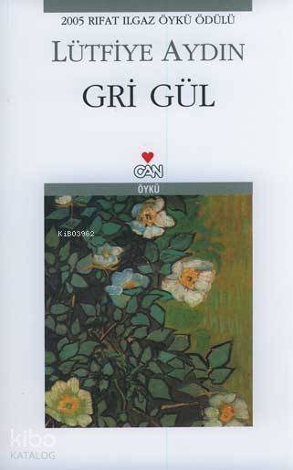 Gri Gül - Lütfiye Aydın