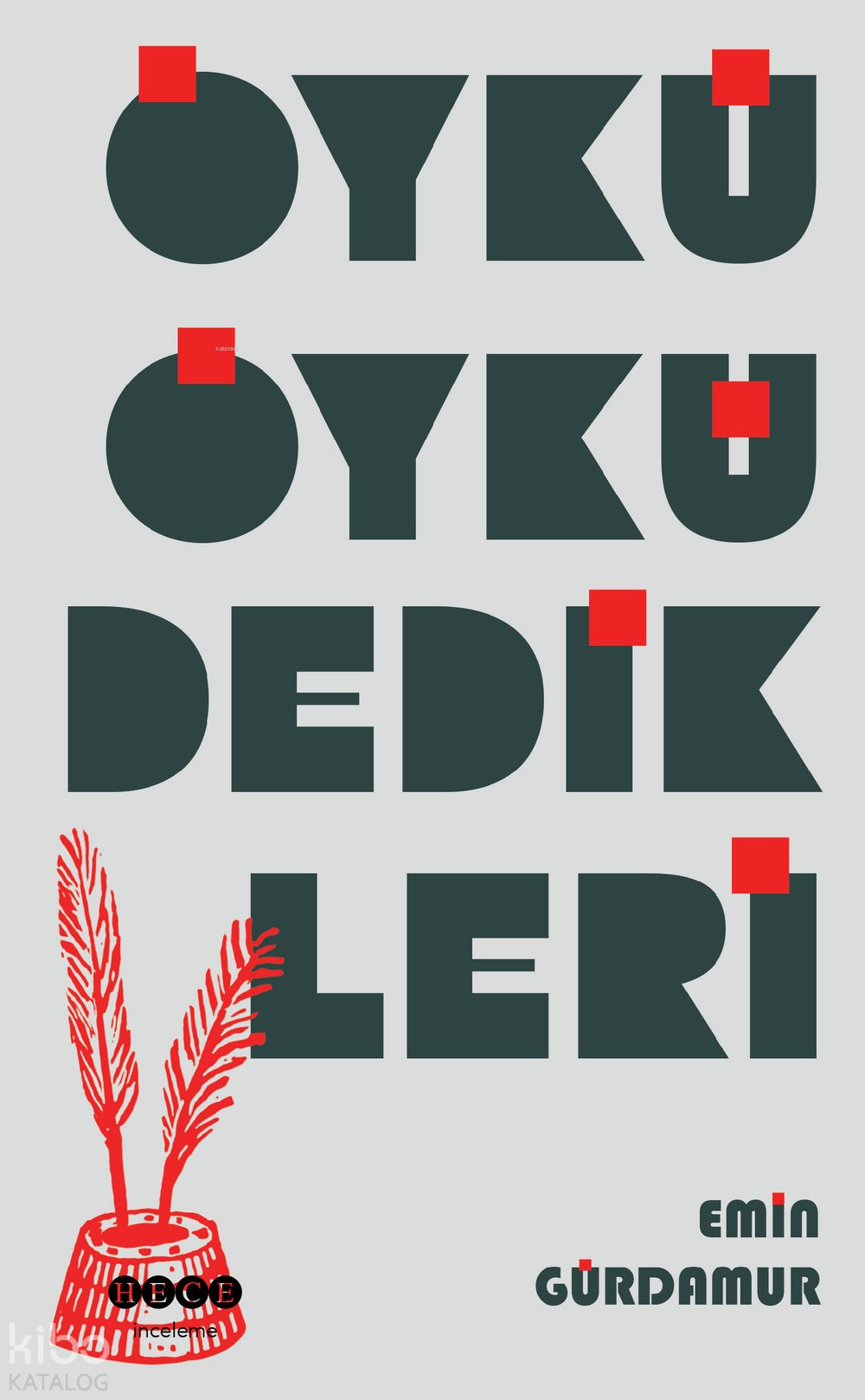 Öykü Öykü Dedikleri - Emin Gürdamur