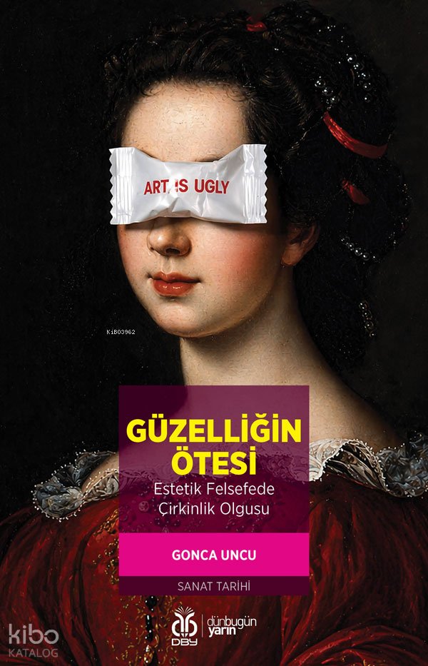 Güzelliğin Ötesi - Gonca Uncu