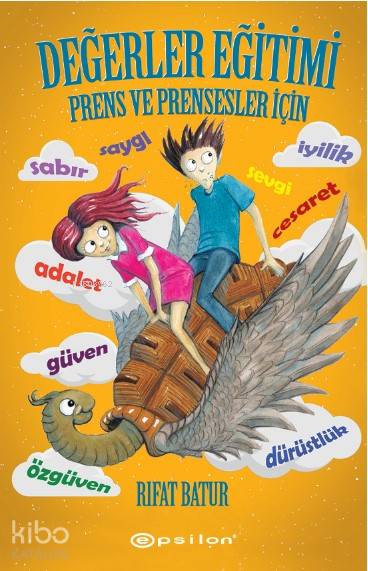 Değerler Eğitimi – Prens ve Prensesler İçin - Rıfat Batur