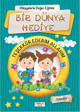 BİR DÜNYA HEDİYE -TEŞK. EDERİM ALLAHIM