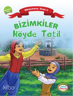 Bizimkiler Köyde Tatil