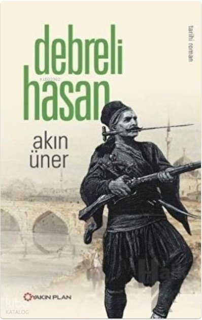 Debreli Hasan - Akın Üner