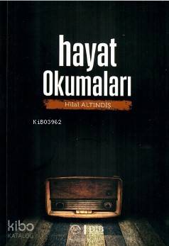 Hayat Okumaları - Hilal Altındiş
