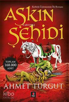 Aşkın Şehidi - Ahmet Turgut