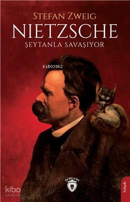 Nietzsche Şeytanla Savaşıyor
