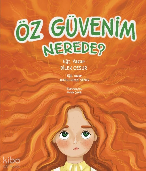 Öz Güvenim Nerede? - Dilek Cesur