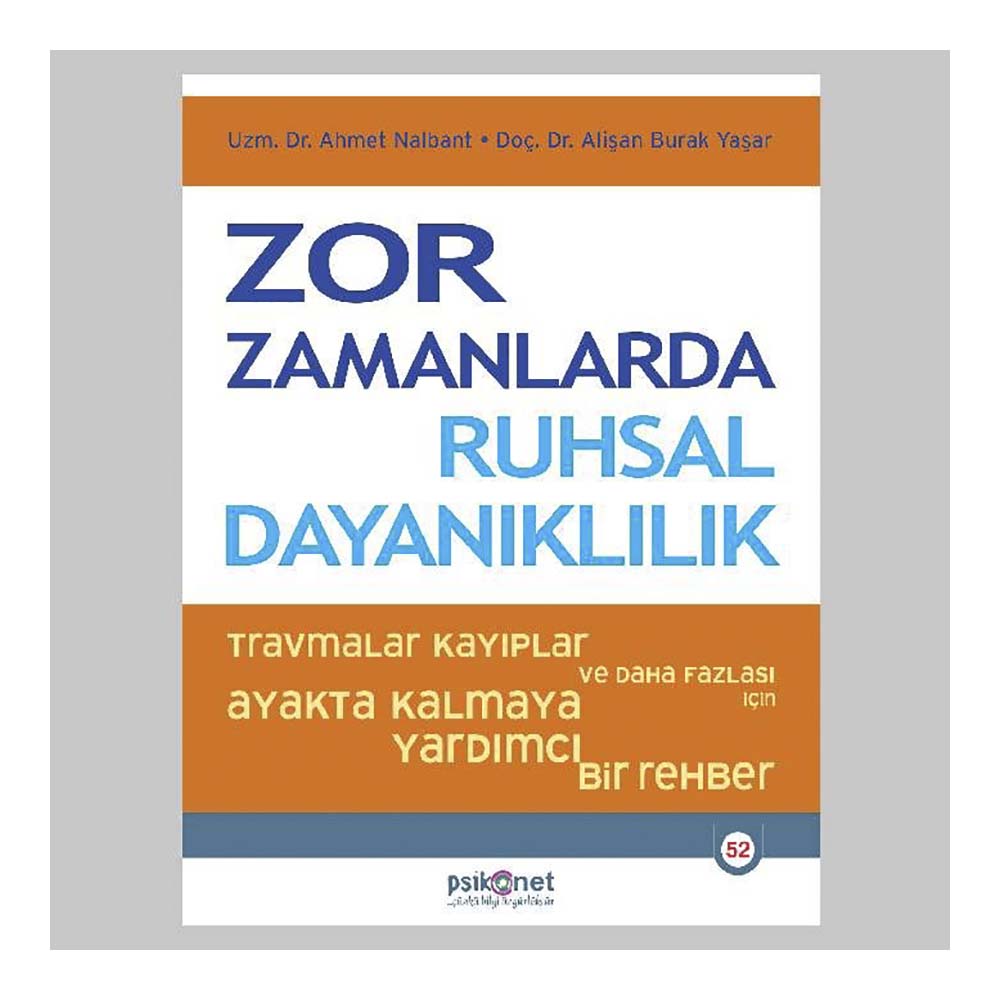 ZOR ZAMANLARDA RUHSAL DAYANIKLILIK