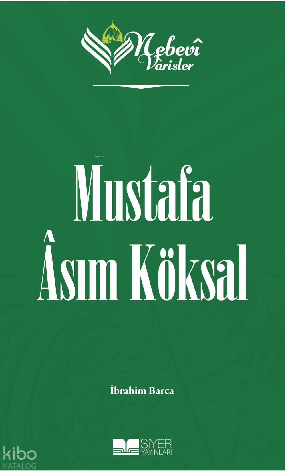 Nebevi Varisler 98 Mustafa Asım Köksal
