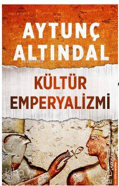 Kültür Emperyalizmi - Aytunç Altındal