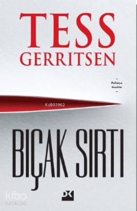 Bıçak Sırtı - Tess Gerritsen