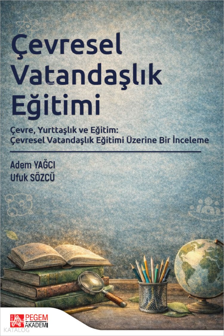 Çevresel Vatandaşlık Eğitimi - Ufuk Sözcü