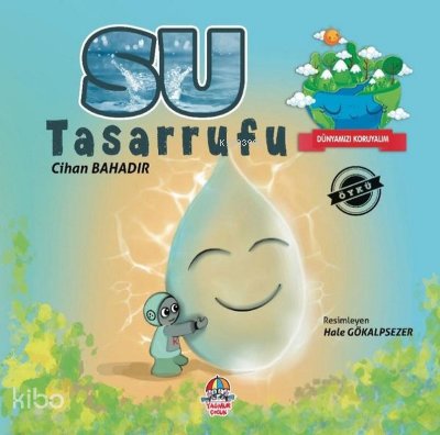 Su Tasarrufu - Dünyamızı Koruyalım - Cihan Bahadır