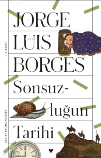 Sonsuzluğun Tarihi - Jorge Luis Borges
