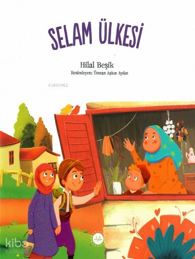 Selam Ülkesi - Hilal Beşik