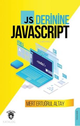 Derinine JavaScript - Mert Ertuğrul Altay