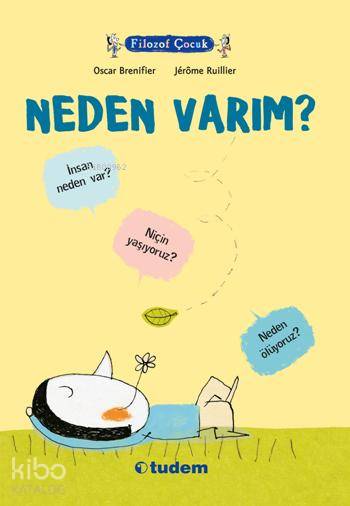 Filozof Çocuk - Neden Varım? - Oscar Brenifier