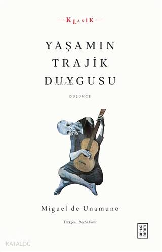 Yaşamın Trajik Duygusu - Miguel De Unamuno
