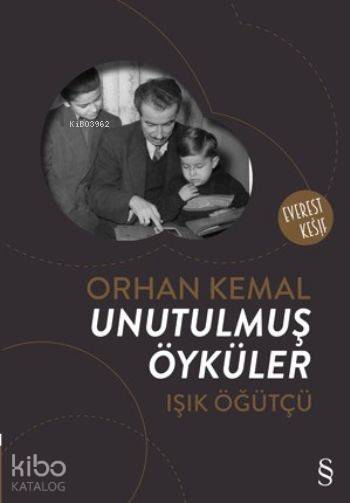 Unutulmuş Öyküler - Orhan Kemal