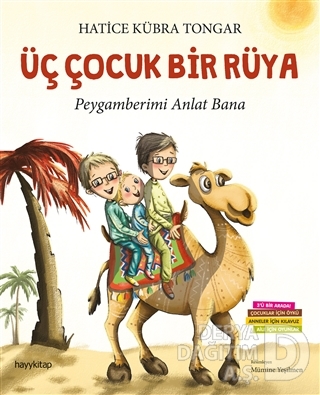 ÜÇ ÇOCUK BİR RÜYA / HATİCE KÜBRA TONGA