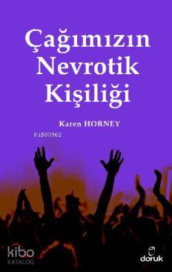 Çağımızın Nevrotik Kişiliği - Karen Horney