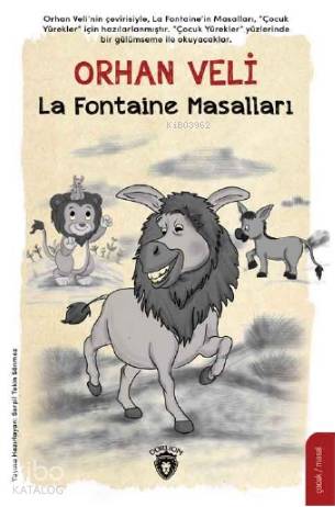 Çocuk Yüreklerde Orhan Veli La Fontaine Masalları - Orhan Veli