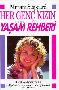Her Genç Kızın Yaşam Rehberi - Miriam Stoppard