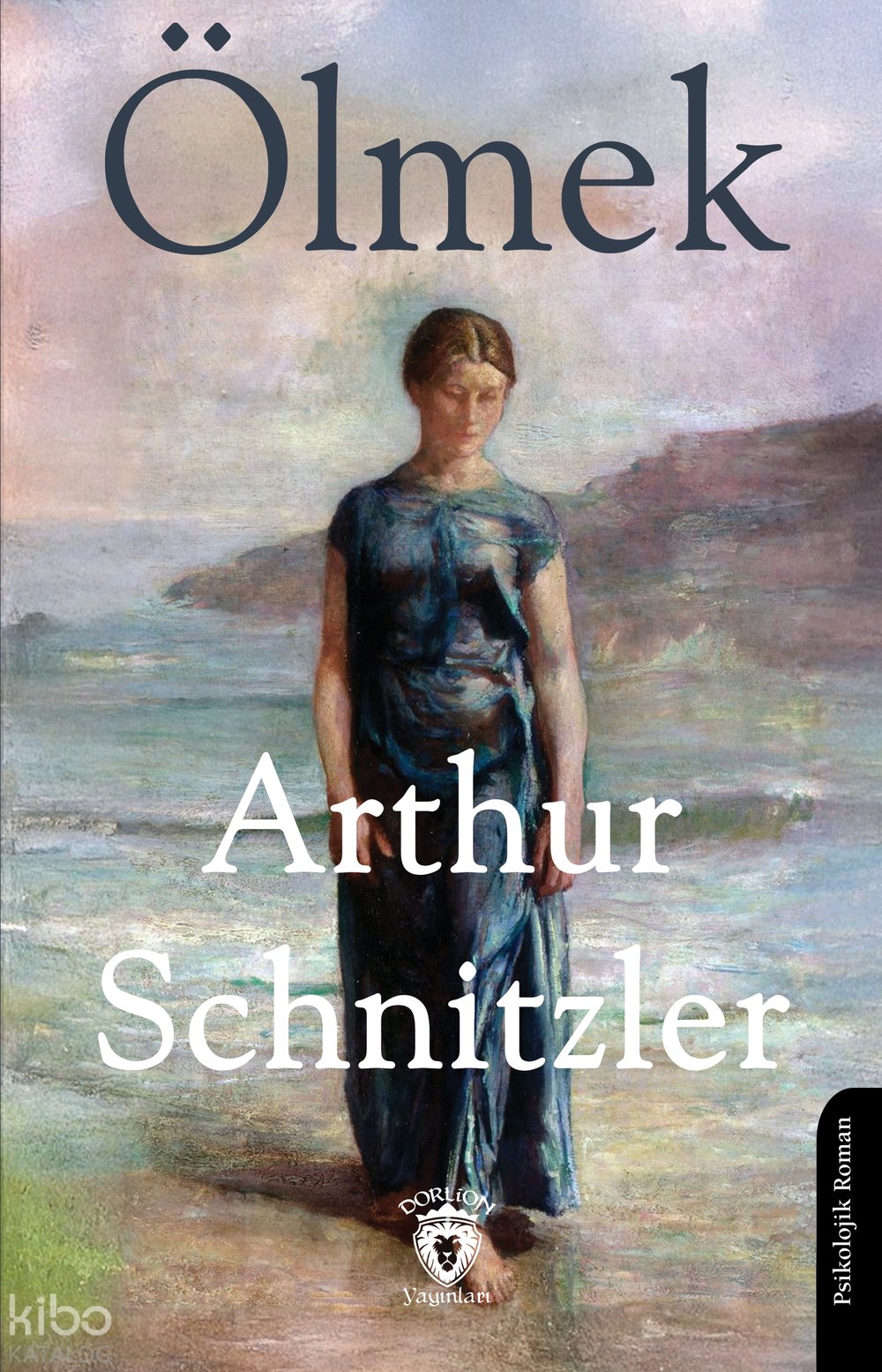 Ölmek - Arthur Schnitzler