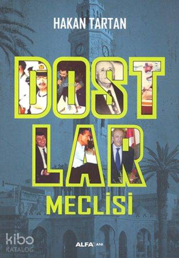 Dostlar Meclisi - Hakan Tartan