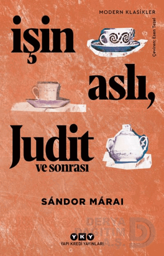 İŞİN ASLI JUDİTH VE SONRASI / SANDOR MARAI