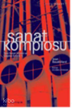 Sanat Komplosu - Jean Baudrillard