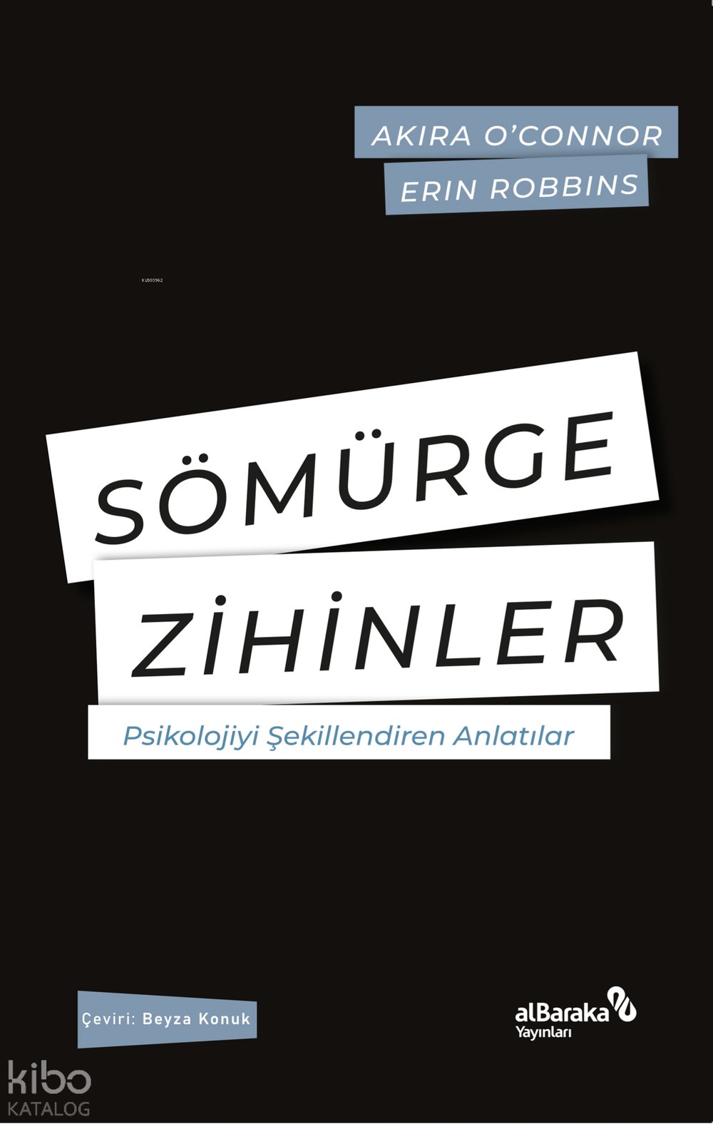 Sömürge Zihinler - Akira O’Connor