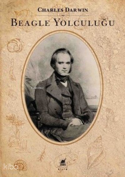 Beagle Yolculuğu - Charles Darwin