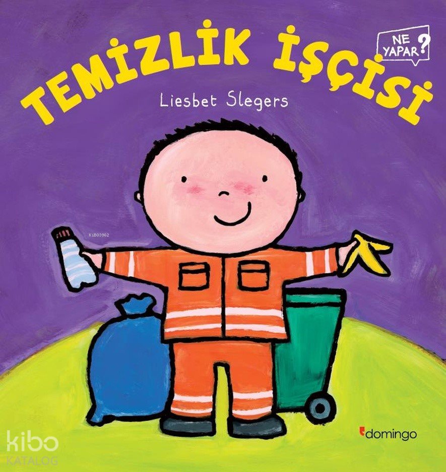 Temizlik İşçisi Ne Yapar? - Liesbet Slegers