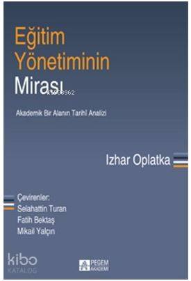 Eğitim Yönetiminin Mirası - İzhar Oplatka