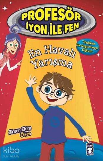 En Havalı Yarışma - Maddenin Hal Değiştirmesi