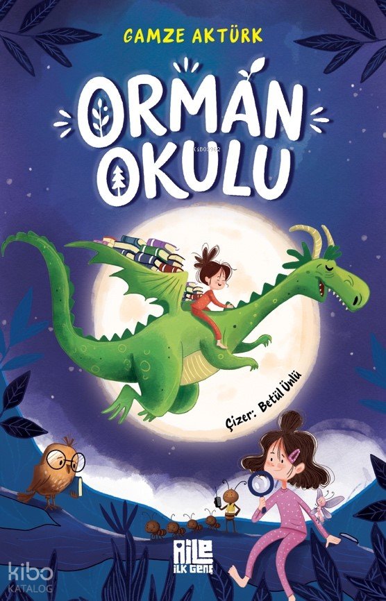 Orman Okulu - Gamze Aktürk