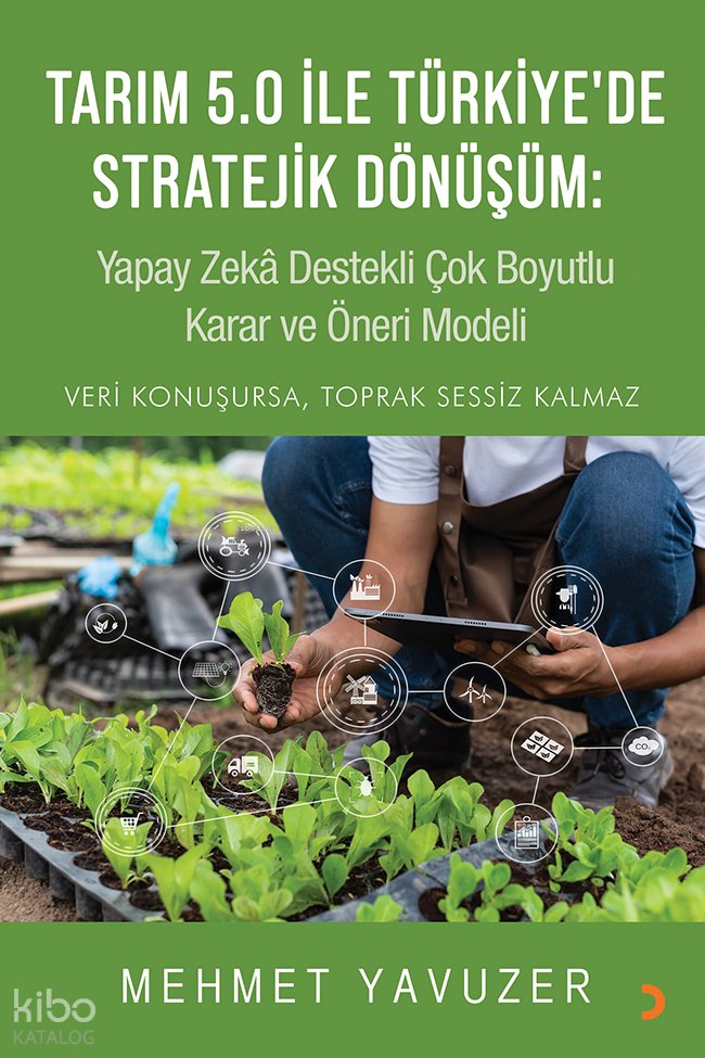 Tarım 5.0 ile Türkiye’de Stratejik Dönüşüm