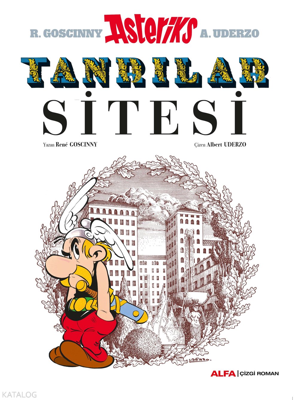 Asteriks Tanrılar Sitesi - Rene Goscinny