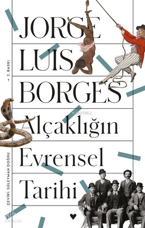 Alçaklığın Evrensel Tarihi - Jorge Luis Borges