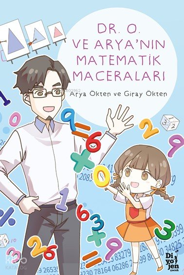 Dr. O ve Arya’nın Matematik Maceraları