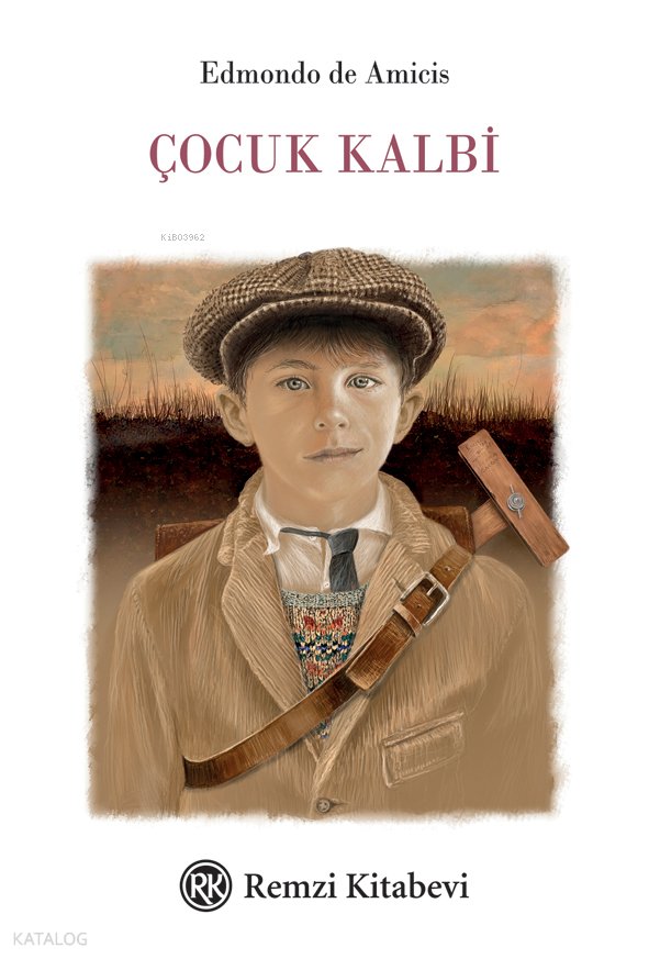 Çocuk Kalbi - Edmondo De Amicis