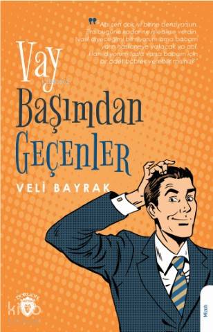 Vay Başımdan Geçenler - Veli Bayrak