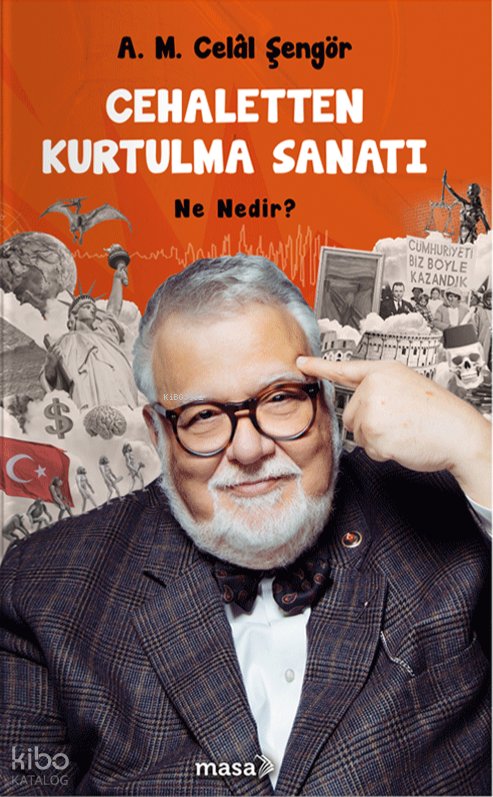 Cehaletten Kurtulma Sanatı: Ne Nedir? - Celâl Şengör