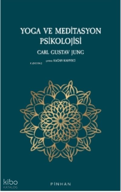 Yoga Ve Meditasyon Psikolojisi - Carl Gustav Jung