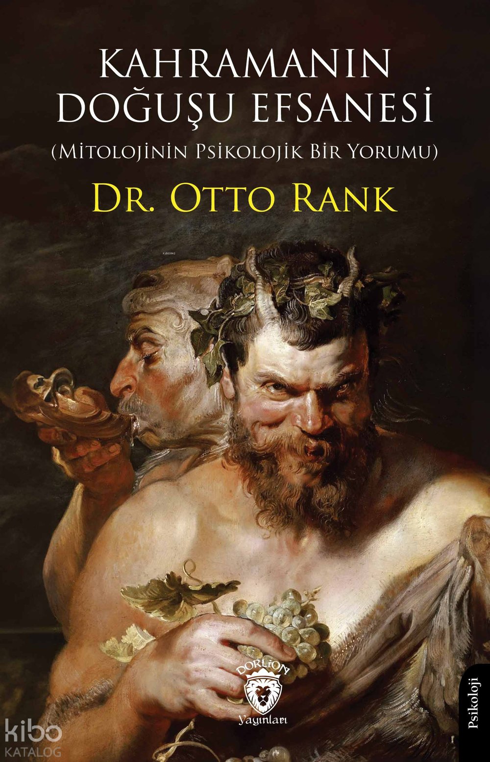 Kahramanın Doğuşu Efsanesi - Otto Rank