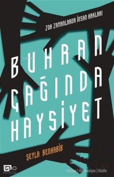 Buhran Çağında Haysiyet: