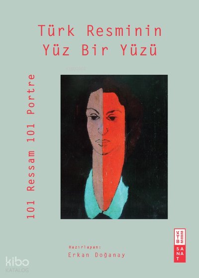 Türk Resminin Yüz Bir Yüzü