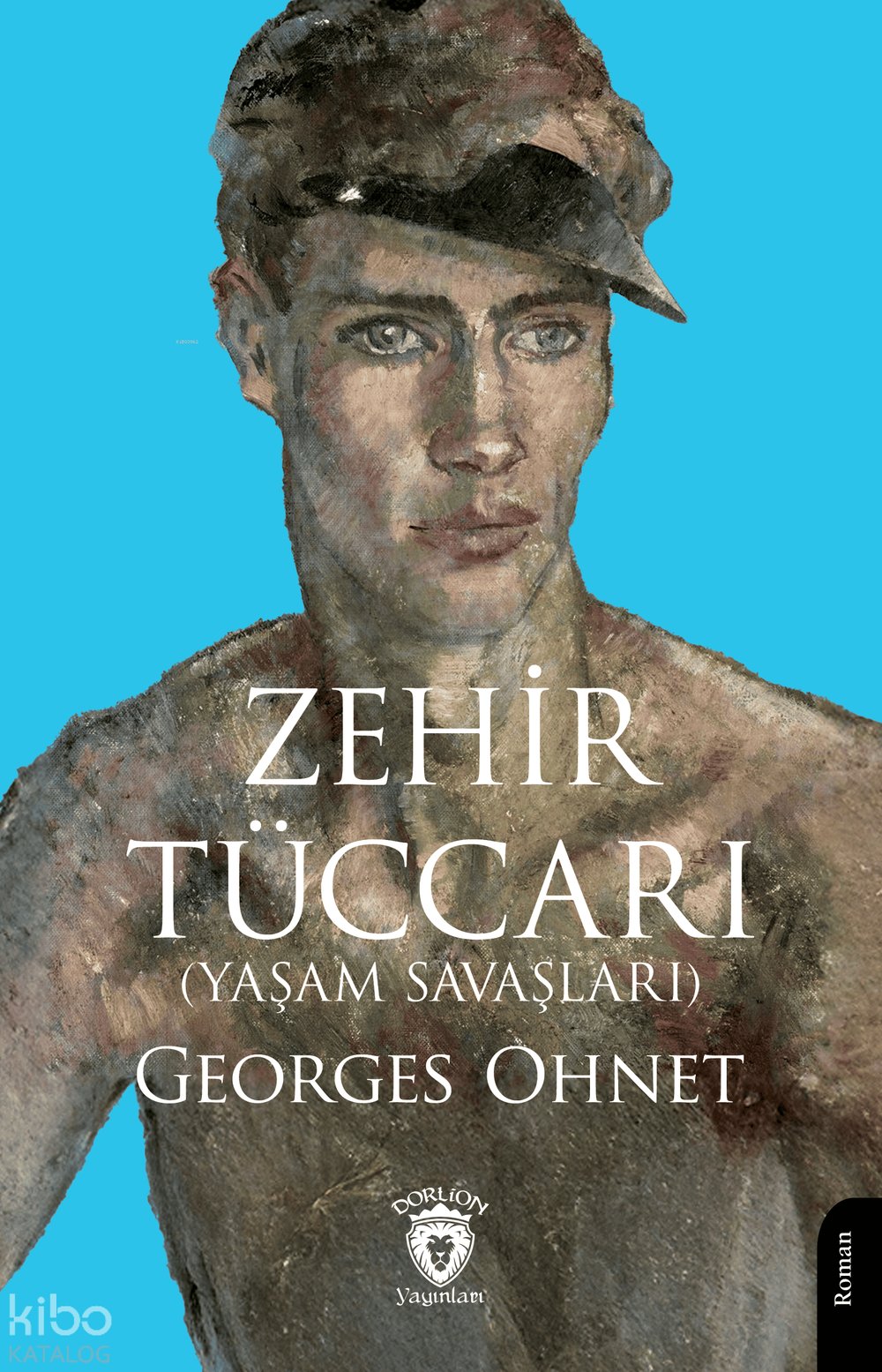 Zehir Tüccarı - Georges Ohnet