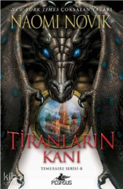Tiranlaın Kanı - Naomi Novik